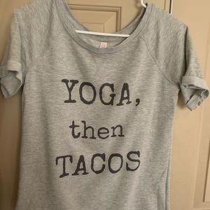 Yoga then tacos shirt